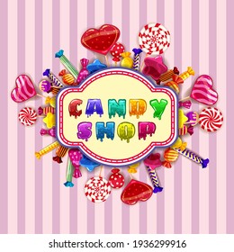 Candy Shop logo lable poster. Template background with colorful sweets lollipops, caramel, hearts, spirals. Vector illustration