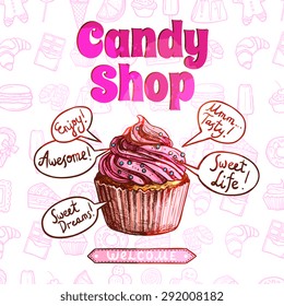 Candy shop poster with hand drawn cupcake and sweets on background vector illustration