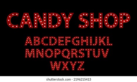 Candy shop. Red letters with luminous glowing lightbulbs. Vector typography words design. Bright signboard signage.