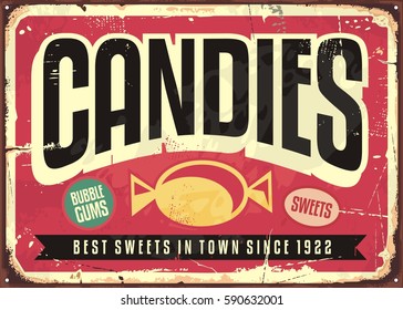 Candy shop retro advertisement on old metal  background. Creative vector concept design with sweets and desserts promotional poster template.