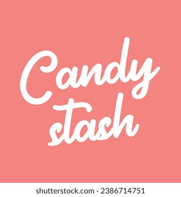 candy stash text on pink background.