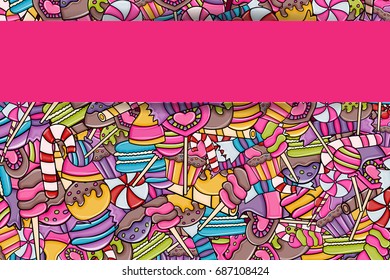 Candy and sweets cartoon doodle design. Cute background concept for advertisement, banner, flyer, brochure or greeting card. Hand drawn vector illustration.