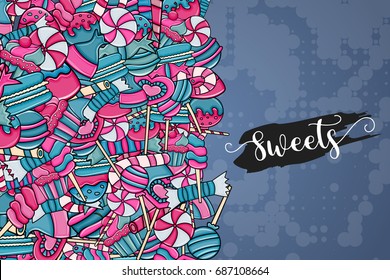 Candy and sweets cartoon doodle design. Cute background concept for advertisement, banner, flyer, brochure or greeting card. Hand drawn vector illustration. Pink and blue color.