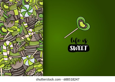 Candy and sweets cartoon doodle design. Cute background concept for advertisement, banner, flyer, brochure or greeting card. Hand drawn vector illustration. Green and brown color.