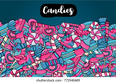 Candy and sweets cartoon doodle design. Cute background concept for advertisement, banner, flyer, brochure or greeting card. Hand drawn vector illustration.