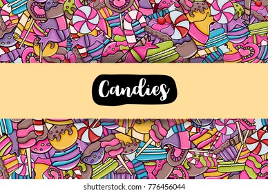 Candy and sweets cartoon doodle design. Cute background concept for advertisement, banner, flyer, brochure or greeting card. Hand drawn vector illustration.