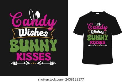 Candy Wishes Bunny Kisses Easter Day Typography T shirt Design, vector illustration, graphic template, print on demand, vintage, eps 10, textile fabrics, retro style,  element, apparel, easter tee