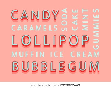 Candy word collage. Lollipop and bubblegum words. Vector decorative typography. Decorative typeset style. Latin script for headers. Trendy message for graphic posters, banners, invitations texts