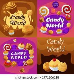 Candy worlds with chocolate, cream and caramel candy, lollipops and pastry. Beautiful design posters for advertise of sweet food and desserts. Flat cartoon vector illustrations.