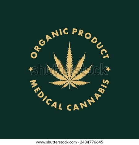Cannabis leaf emblem, logo or sticker. Marijuana and cannabis leaf green nature logo and symbol template Vector illustration