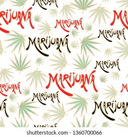 Cannabis leaves Seamless pattern and letters "Marijuana"