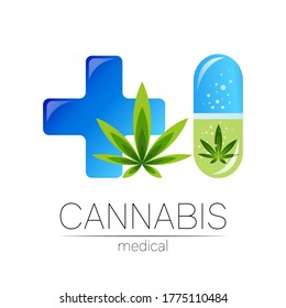 Cannabis in the tablet pill capsule with cross vector logotype for medicine and doctor. Medical marijuana symbol. Pharmaceuticals leaf for health. Concept sign of green herb.
