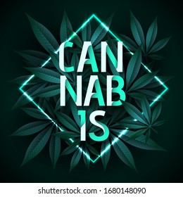 Cartel de la tipografía de cannabis con marco fluorescente y hojas verdes de cannabis