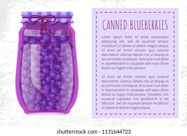 Canned blueberries or blackberries in unlabeled glass jar, preserved food poster. Fruits and berries preservation vector illustration conserved desserts