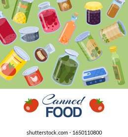 Canned food goods pattern on green background vector illusration poster. Package of various goods tins of canned food and glass jars for grocery store. Canned conserved fruits, meat and vegetables.
