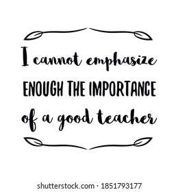 I cannot emphasize enough the importance of a good teacher Vector stamp. White isolated