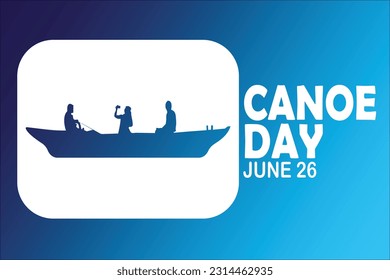 Canoe Day Vector Template Design Illustration. June 26. Suitable for greeting card, poster and banner