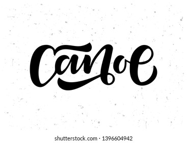 Canoe hand drawn lettering. Template for logo, banner, poster, flyer, greeting card, web design, print design. Vector illustration.