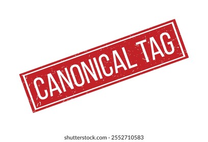 CANONICAL TAG Rubber Stamp Seal Vector illustration isolated on white background