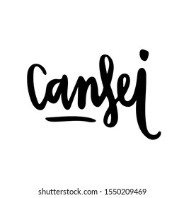 Cansei. Tired. Brazilian expression in Hand Lettering for I'm tired. Vector. 