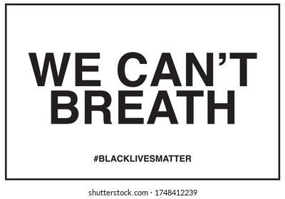 Can't breath, black lives matter, poster vector design