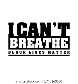 No puedo respirar, las vidas negras importan. Cartel de protesta sobre los derechos humanos de los negros en Estados Unidos. Estados Unidos. Ilustración vectorial. 