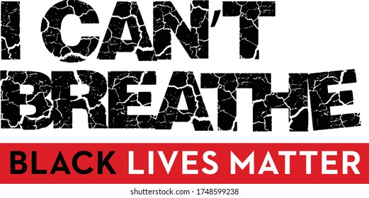 I can't breathe, black lives matter America USA protest, Protest Banner about Human Right of Black People in US