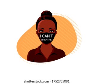 I can't breathe conceptual poster. Black woman protesting against racism. African American girl with face mask
