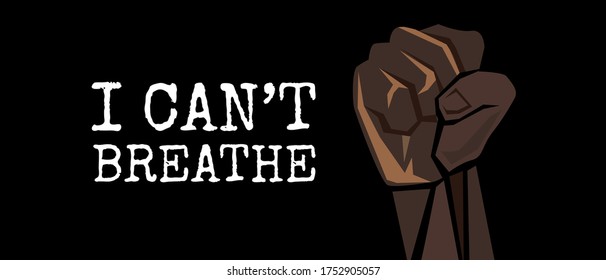 i can't breathe hand with fist fighting for social justice movement. Black lives matter  poster design