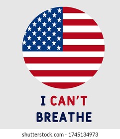 I Can't Breathe.  Protest Banner About Human Right Of Black People In U.S. America. Vector Illustration. Icon Poster And Symbol.