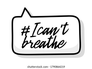 I Can't Breathe Protest Banner About Human Right Of Black People In U.S. America. Vector Illustration. Icon Poster And Symbol.