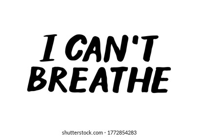 Cant Breathe Quote Poster Lettering Isolated Stock Vector (Royalty Free ...