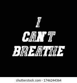 I Can't Breathe Slogan for Graphic Design Projects