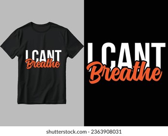 I can't breathe t-shirt design.