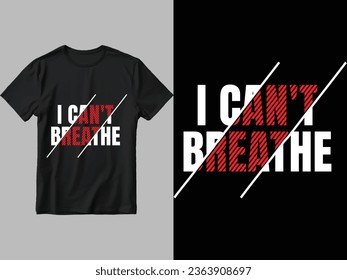 I can't breathe t-shirt design