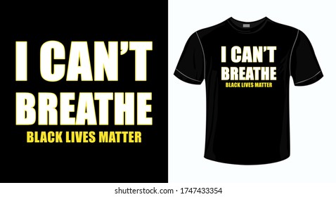 I can't breathe tshirt design-black lives matter