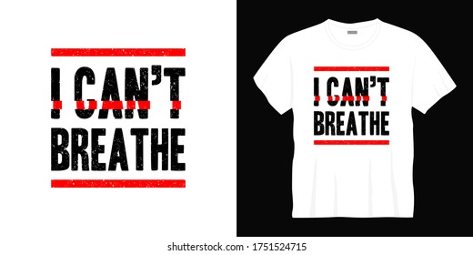 i can't breathe typography t-shirt design