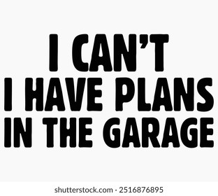 I Cant I Have Plans In The Garage Svg,World Vegan Day Shirt,Vegan Day Quotes Svg,Vegetarian Gift,Funny Vegetarian Svg,Vegan Svg,Cut File,Silhouette