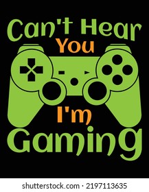 Can't Hear You I'm Gaming design for video game players
