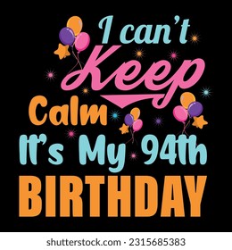 
No puedo mantener la calma Es mi cumpleaños 94