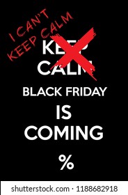 I can't keep calmblack friday is coming, shopping sale poster/banner ads/label/card