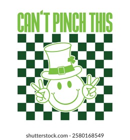 Can't Pinch This | Funny St. Patrick's Day Typography Illustration