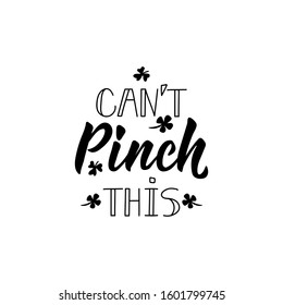 Cant pinch this. Lettering. Inspirational and funny quotes.  