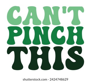 No puedo pellizcar esta camiseta retro, San Patricio diciendo, San Patricio día, Shamrock retro, Irish retro, St Patrick's día camisa, archivo de corte para Cricut y silueta