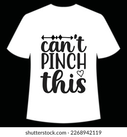 Can't Pinch This, St. Patrick's Day Shirt Print Template, Lucky Charms, Irish, everyone has a little luck Typography Design