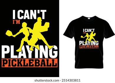 I can't I'm playing pickleball - Pickleball T shirt 