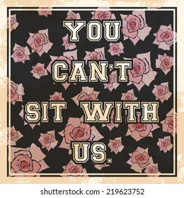 can't sit with us, illustration in vector format