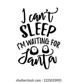 I Can't Sleep, I'm Waiting for Santa
