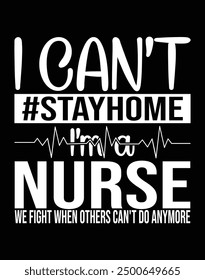 I can't stayhome I'm a nurse