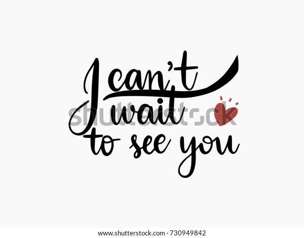 Cant Wait See You Calligraphy Hand Stock Vector Royalty Free